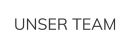 UNSER TEAM